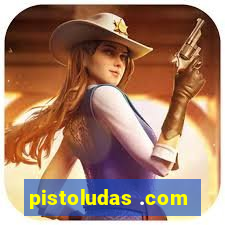 pistoludas .com